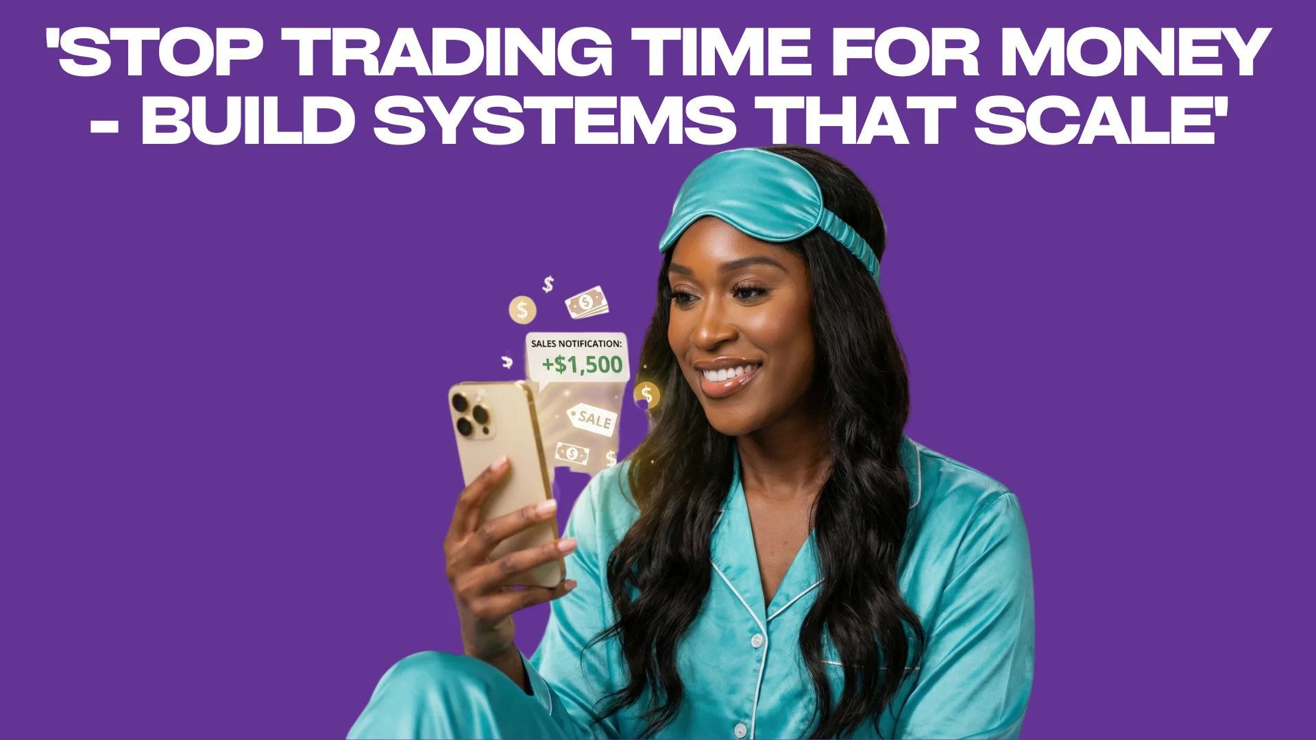 Stop trading time for money — build systems that scale